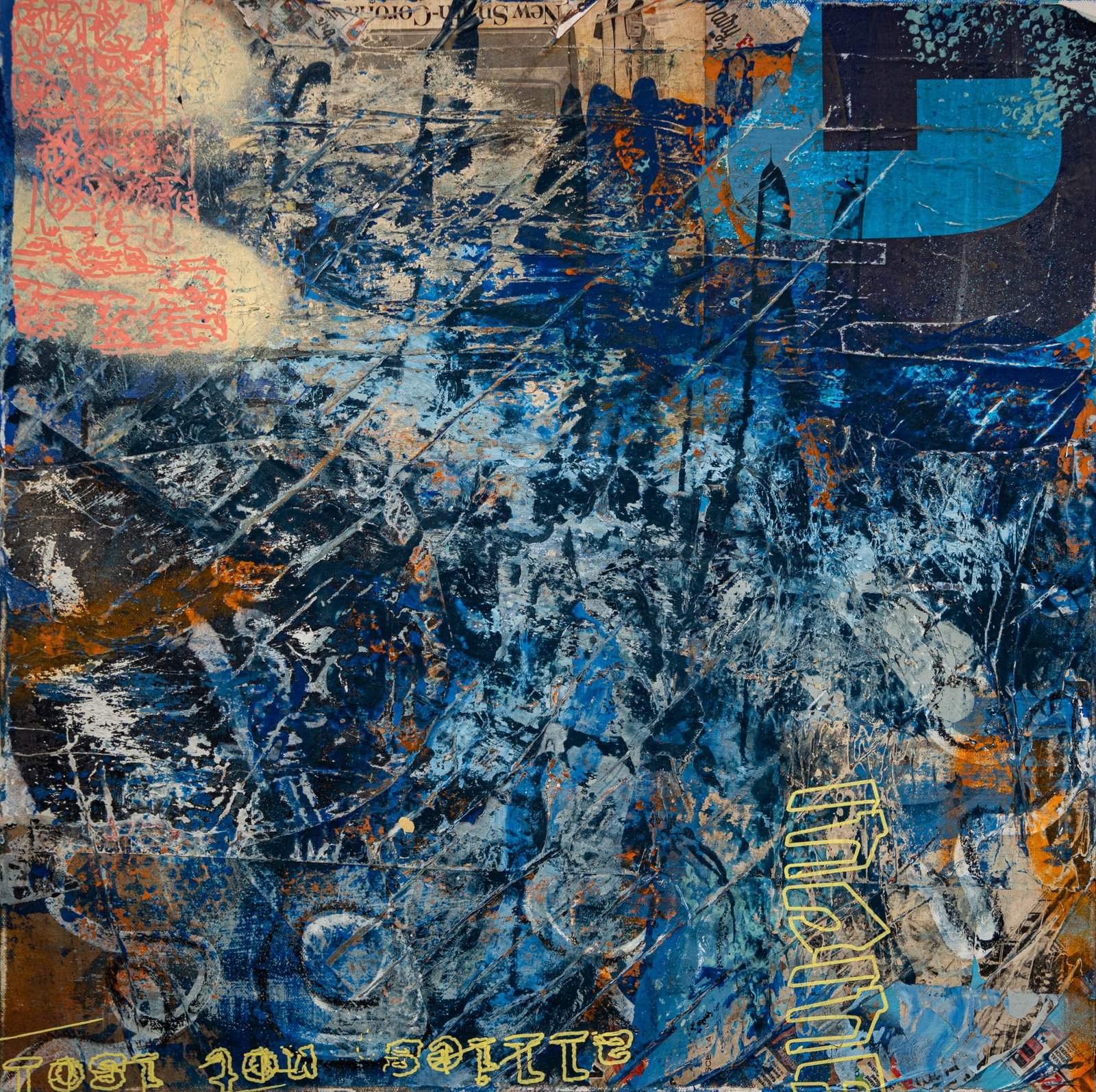 Deep blue and turquoise collage with scraped cream textures, coral marks and fragments of yellow lettering.