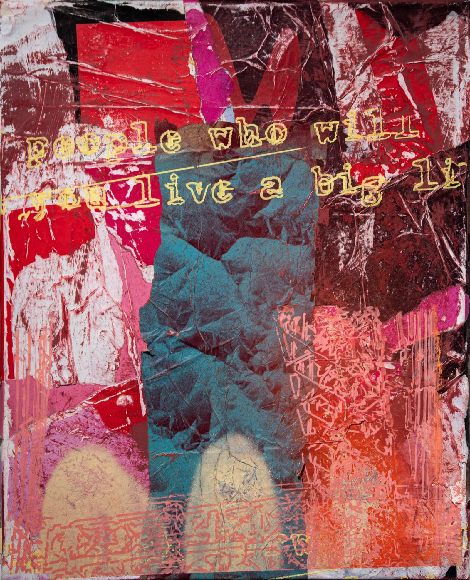Red, burgundy and pink collage surrounding a teal central shape, with fragments of yellow text.